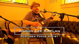 KTWH-LP Featured Focus Artist - Aaron Lee Kaplan