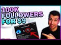 I Bought 100,000 Instagram Followers for $9, and this is what happened...