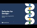 Code to Cloud Security using Microsoft Defender for DevOps