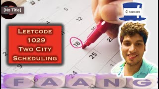 Two City Scheduling | Leetcode 1029 | Greedy | Live coding session 🔥🔥