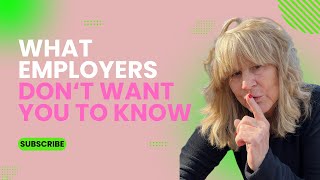 What Employers Don't Want You to Know