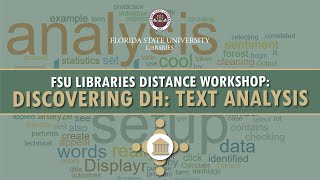 FSU Libraries | Discover DH: Text Analysis & Visualization - Abby Scheel, Humanities Librarian
