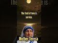 The fruit of faith is love l Mother Teresa Quote