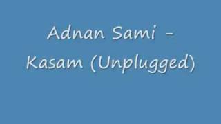 Adnan Sami - Kasam Unplugged.wmv