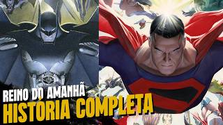 DC SAGAS: REINO DO AMANHÃ - HISTÓRIA COMPLETA