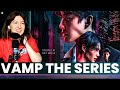 VAMP THE SERIES | OFFICIAL PILOT🌂Reaction | Mike Angelo, Jeff Satur, Becky Armstrong (Thai Subs)