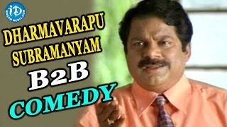 Dharmavarapu Subramanyam B2B Comedy Scenes || All Time Best Comedy