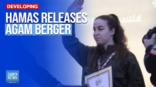 Hamas Releases Israeli Hostage Agam Berger On Thursday | Dawn News English