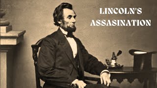 The Assassination of Abraham Lincoln: A Nation Mourns