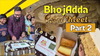 BhojAdda Grand Meet এর দ্বিতীয় পর্বে কি কি হলো চলুন দেখে নেওয়া যাক.