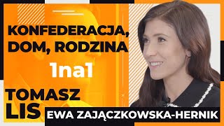 Konfederacja, dom, rodzina | Tomasz Lis 1na1 Ewa Zajączkowska-Hernik