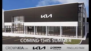 Crown Kia - Coming Soon to Pinellas Park