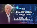 all you need is a crumb part 1 jesse duplantis