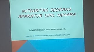 INTEGRITAS ASN YG BAIK Adlah Meneladani Akhlak NABI MUHAMMAD SAW ||Orientasi P3K Angkt 2 TIKEP H3