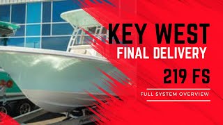 Key West Boats 219FS Center Console Family Friendly Fishing Boat - Customer Delivery