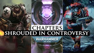 The Most Сontroversial Chapters of the Space Marine | Warhammer 40k Lore