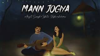 Mann Jogiya | Lofi | Arijit Singh, Ishita Vishwakarma | Satisfied Music | Pyaar Hai Toh Hai