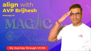 Align with AVP Brijhesh - Message #1