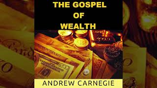 The Gospel of Wealth by Andrew Carnagie (FULL Audiobook)