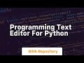 programming text editor for python