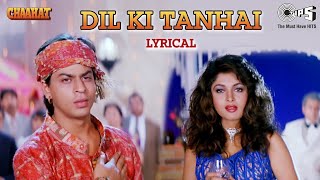 Dil Ki Tanhai Ko Awaz Bana Lete Hain Lyrical  Chaahat Sharukh Khan Kumar Sanu  90s Hits (128K)