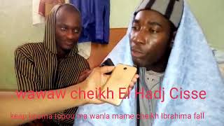 Cheikh El Hadj Cisse cheikhou serigne modou Abdoulaye fall Ndar