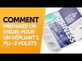 Comment préparer un visuel pour un dépliant 2 plis - 3 volets