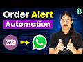 Send Instant WhatsApp Confirmations for WooCommerce Orders
