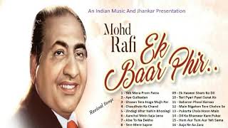 Mohammad Rafi  Ek Baar Phir... Revival Songs (Romantic Songs Of Rafi) रफ़ी   के प्यार भरे गीत