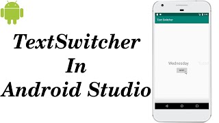 TextSwitcher with Animation in Android Studio | How To Implement TextSwitcher in Android Studio
