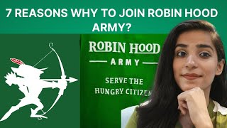 7 Reasons why you should join Robin Hood Army?