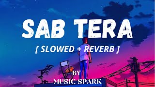SAB TERA New Song | BAAGHI | TigerShroff,Shraddha Kapoor | Armaan Malik | Music Spark