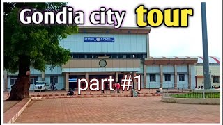 Gondia Rice city gondia| tour part 1 |