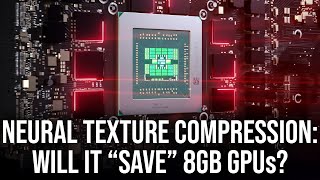 Will Neural Texture Compression Prolong The Life Of 8GB Graphics Cards?