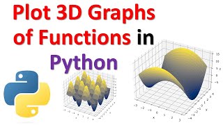 Plot 3D Graphs of Functions in Python - Mathematics, Calculus, and Python Tutorials