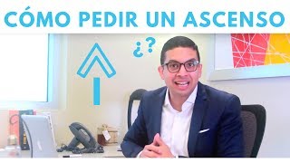 ¿Cómo pedir un ascenso? - Episodio 48 | CONSIGUE TU TRABAJO