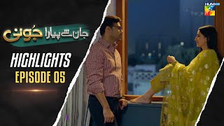 Jaan Se Pyara Juni - Episode 05 - Highlights - [ Hira Mani, Zahid Ahmed & Mamya Shajaffar ] - HUM TV