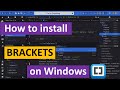 How to Install Brackets on Windows