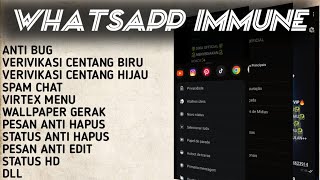 WhatsApp IMMUNE Terbaru 🔥Anti Bug🐉 Wallpaper Gerak🐲 Pesan Anti Hapus 😈