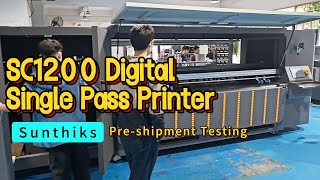 SC1200 Digital Single Pass Printer Pre-shipment Testing.#sunthinks #singlepassprinter