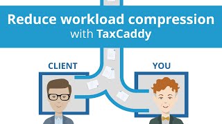 Reduce workload compression with TaxCaddy