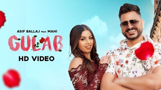 GULAB (Official Video) Asif Ballaj ft. Mahi | New Punjabi Song 2021 | Seemab Arshad | Punjabi Song