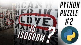 ISOGRAM || STRING MANIPULATION AND SETS || PYTHON PUZZLE #2