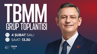 TBMM CHP GRUP TOPLANTISI 04/02/2025