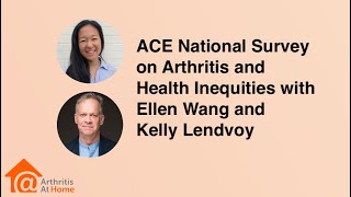 Arthritis At Home Episode 149 – ACE National Survey on Arthritis and Health Inequities