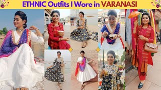 What I wore in Varanasi | Ethnic Looks on Vacation | Casual Summer Outfits for Vacation | Assi Ghat