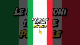 LE 5 REGIONI ITALIANE PIÙ BELLE🇮🇹