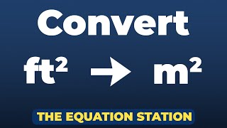 How to convert squared feet to squared meters | Physics Practice Problem