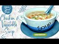 Chicken & Vegetable Soup | Winter's Special Recipe | Recipe By Khana Peena @KhanaPeenaPK