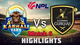 Karnali Yaks vs Kathmandu Gurkhas || Highlights || NPL 2024 || 🇳🇵